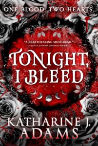 Tonight, I Bleed