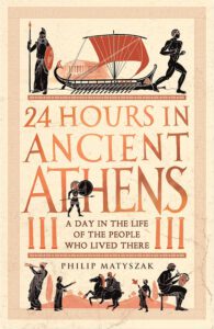 24 Hours in Ancient History 3 - 24 Hours in Ancient Athens