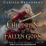 The War of Lost Hearts 2 - Children of Fallen Gods