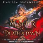 The War of Lost Hearts 3 - Mother of Death & Dawn