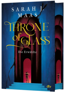Throne of Glass 1 - Die Erw&auml;hlte - Hardcover