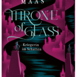 Throne of Glass 2 - Kriegerin im Schatten - Hardcover