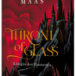 Throne of Glass 4 - K&ouml;nigin der Finsternis - Hardcover