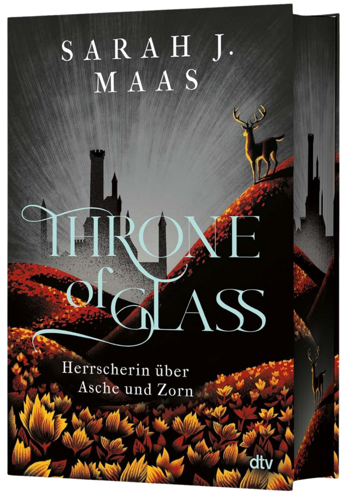 Throne of Glass 7 - Herrscherin &uuml;ber Asche und Zorn - Hardcover