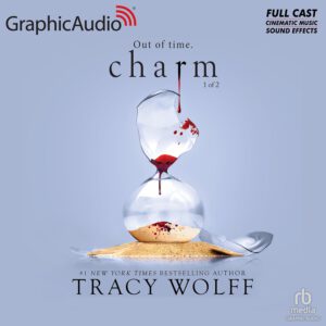 9 - Charm (Part 1 of 2) [Dramatized Adaptation]