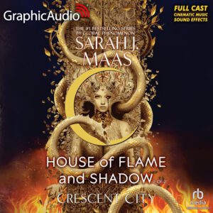 House of Flame and Shadow (Part 2 of 2)