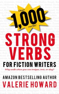 Indie Author Resources 2 - Strong Verbs for Fiction Writers