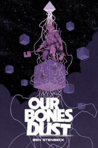 Our Bones Dust