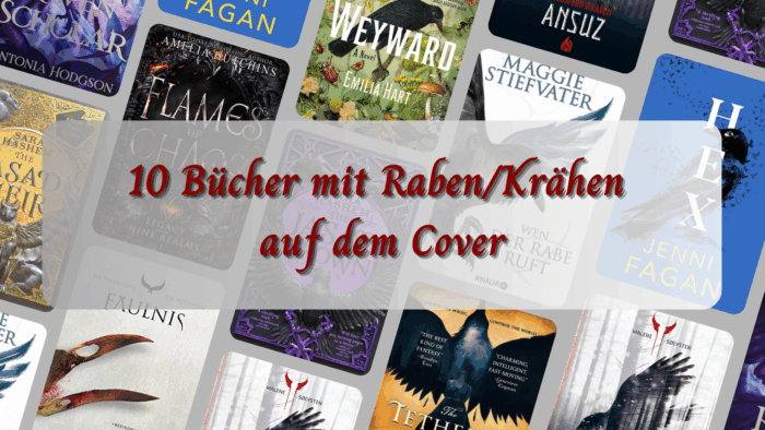 10 Bücher mit Raben/Krähen auf dem Cover - TTT 132 10 Bücher mit Raben/Krähen auf dem Cover - TTT 132