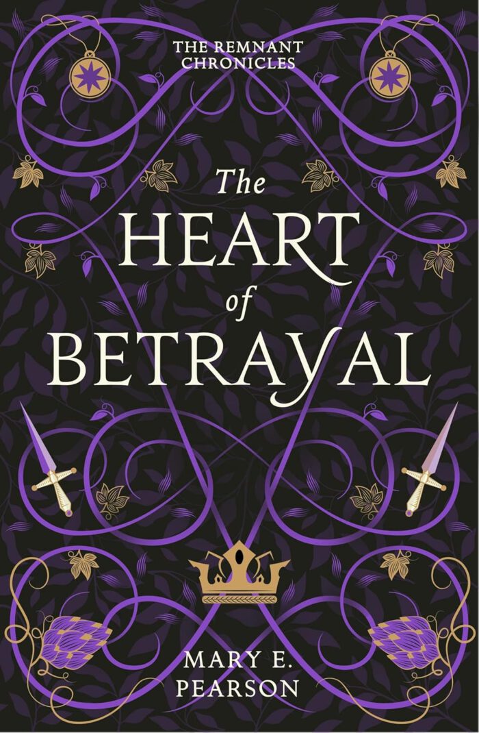 The Remnant Chronicles 2 - The Heart of Betrayal