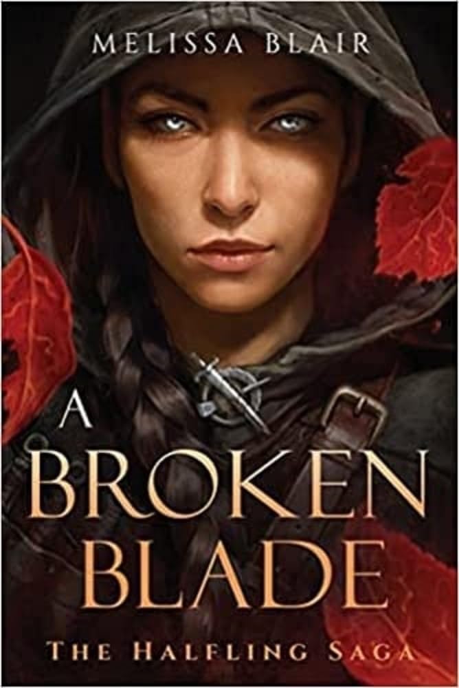 The Halfling Saga 1 - A Broken Blade