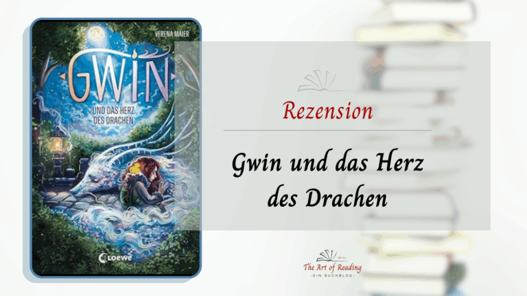 Der Gwin und das Herz des Drachen - ARC Rezension
