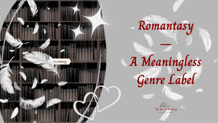 Romantasy – A Meaningless Genre Label Column