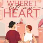 Broken Hearts 1 - Where I Left My Heart