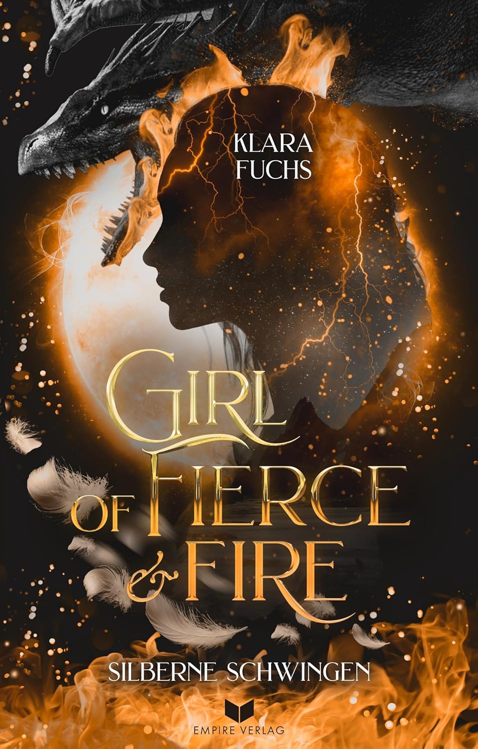 Die Flammen-Chroniken 1 - Girl of Fierce & Fire - Silberne Schwingen