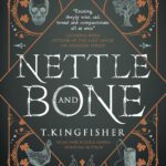 Nettle and Bone