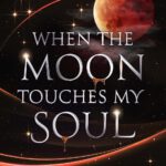New Adult Shapeshifter Romance 1 - Whe the Moon touches My Soul
