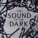 The Sound of the Dark
