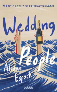 Wedding People &diams; Alison Espach | ARC Rezension