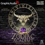 Zodiac Academy 4 - Shadow Princess (Part 1 of 2) [Dramatized Adaptation]