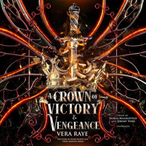 The Curse of Silver Secrets and Cruel Shadows 2 - A Crown of Victory and Vengeance