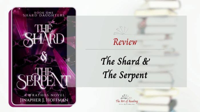 The Shard & The Serpent - Review