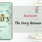 The Story Between Us - Rezension