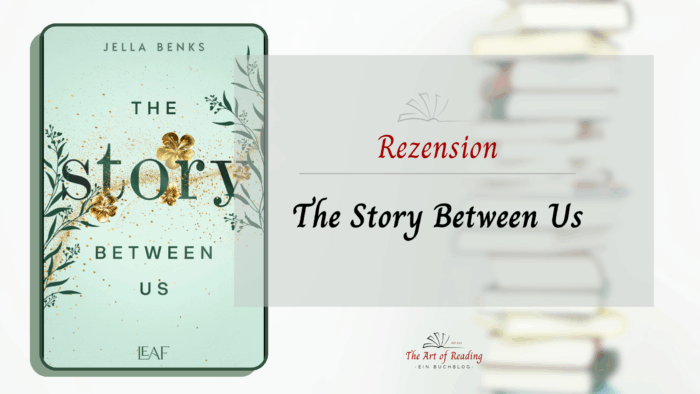 The Story Between Us - Rezension