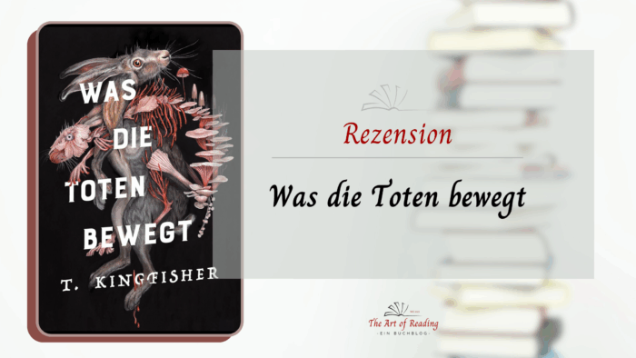 Was die Toten bewegt - Rezension