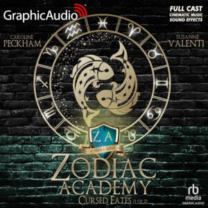 Zodiac Academy 5 - Cursed Fates (Part 1 of 2) [Dramatized Adaptation]