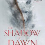 Ascension 1 - The Shadow of Dawn