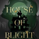 Die Threadmender Chroniken 1 - House of Blight