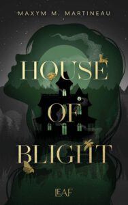 Die Threadmender Chroniken 1 - House of Blight