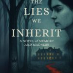 The Lies We Inherit