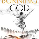 The Poppy War 3 - The Burning God