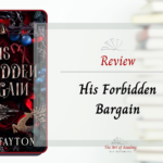 His Forbidden Bargain - ARC Review