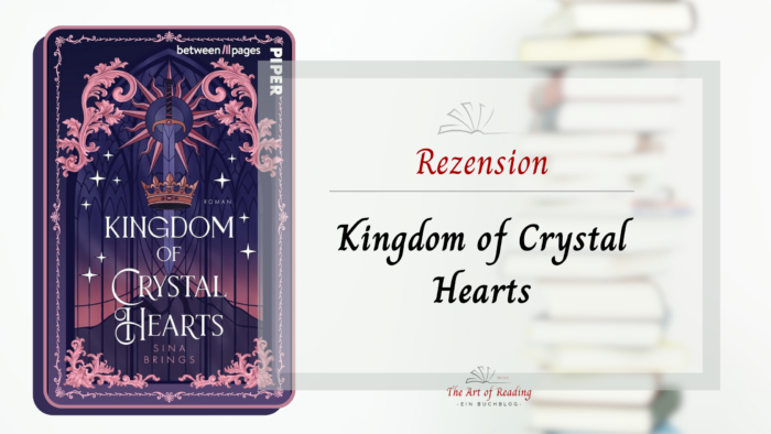 Kingdom of Crystal Hearts - ARC Rezension