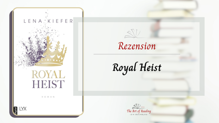 Royal Heist - ARC Rezension