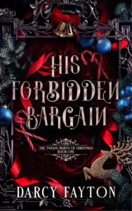 The Twelve Nights of Christman 1 - His Forbidden Bargain