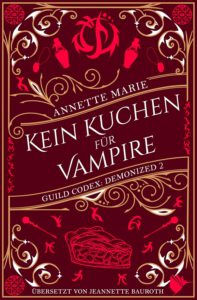 Guild Codex Demonized 2 - Kein Kuchen f&uuml;r Vampire