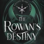 Killian Blade 3 - The Rowan's Destiny