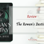 The Rowan's Destiny - Review