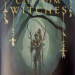We Call Them Witches