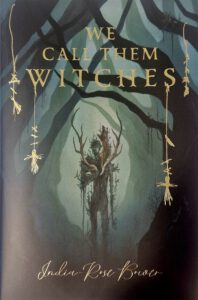 We Call Them Witches