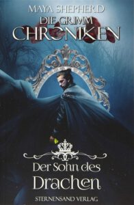 Die Grimm - Chroniken 14 - Der Sohn des Drachen