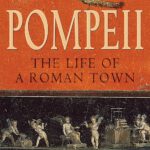 Pompeii - The Life of a Roman Town