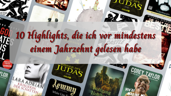 10 Highlights, die ich vor mindestens einem Jahrzehnt gelesen habe - TTT164 10 Highlights, die ich vor mindestens einem Jahrzehnt gelesen habe - TTT164