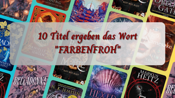 10 Titel ergeben das Wort FARBENFROH - TTT167