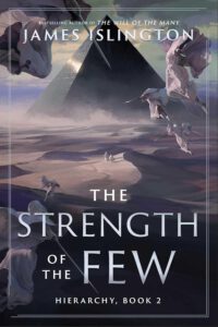 Hierachy 2 - The Strength of the Few