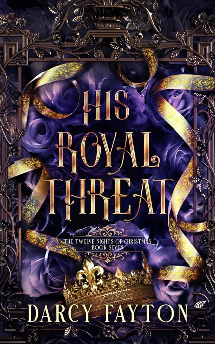 The Twelve Nights of Christmas 7 - His Royal Threat